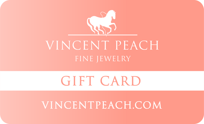 Vincent Peach Gift Card - Vincent Peach Fine Jewelry